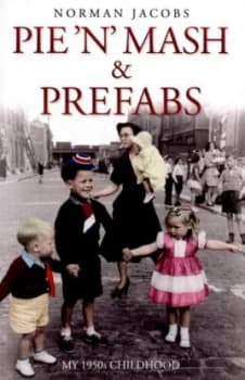 Pie n Mash and Prefabs by Norman Jacobs Book