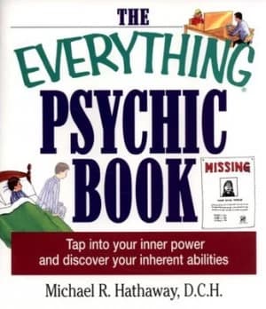 The Everything Psychic Book by Michael R Hathaway Book