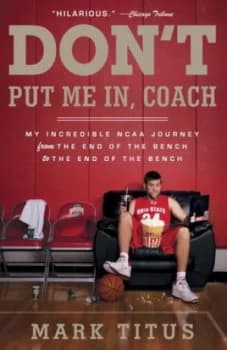 Dont Put Me in Coach by Mark Titus Book