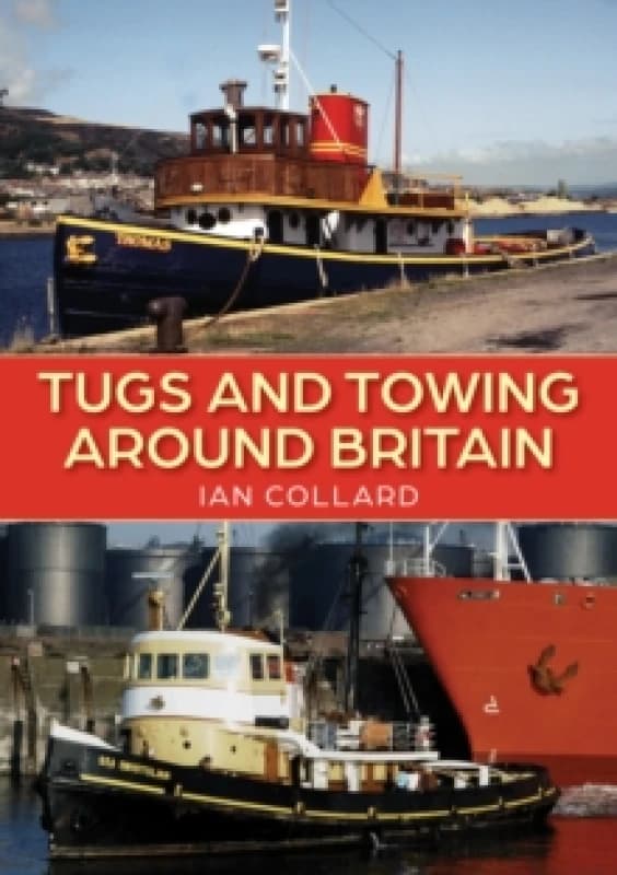 Tugs and Towing Around Britain Paperback / softback