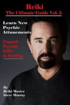 Reiki the Ultimate Guide by Steve Murray Book