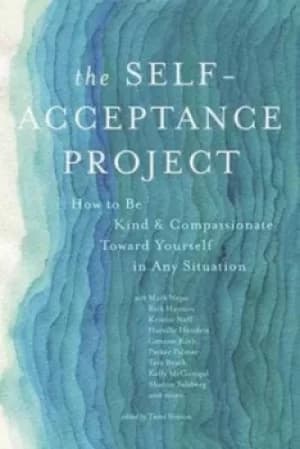 The self-acceptance project by Tami Simon