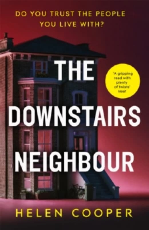 The Downstairs Neighbour : The totally addictive psychological suspense thriller with a shocking twist Paperback / softback