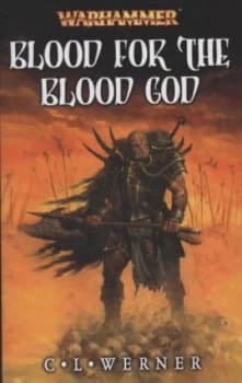 Blood for the Blood God by C. L Werner Paperback