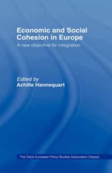 Economic and Social Cohesion in Europe by Achille Hannequart Hardback
