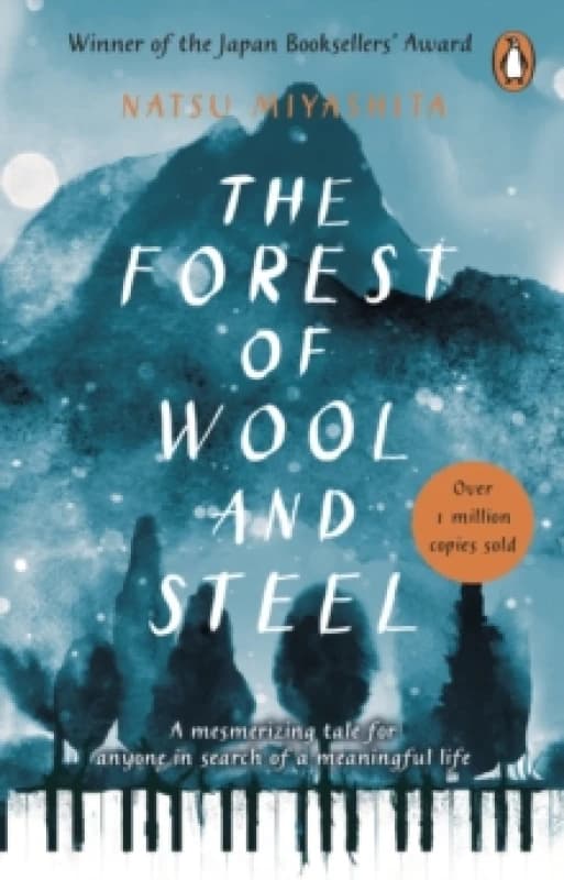 The Forest of Wool and Steel : Winner of the Japan Booksellers Award Paperback / softback