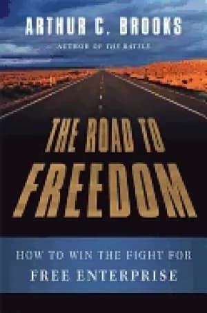road to freedom how to win the fight for free enterprise