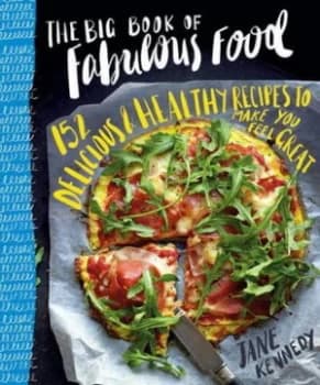 The Big Book of Fabulous Food by Jane Kennedy Paperback