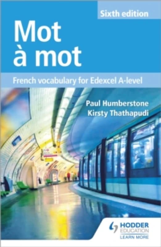 Mot a Mot Sixth Edition: French Vocabulary for Edexcel A-level Paperback / softback