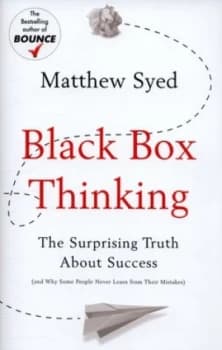 Black Box Thinking by Matthew Syed Hardback