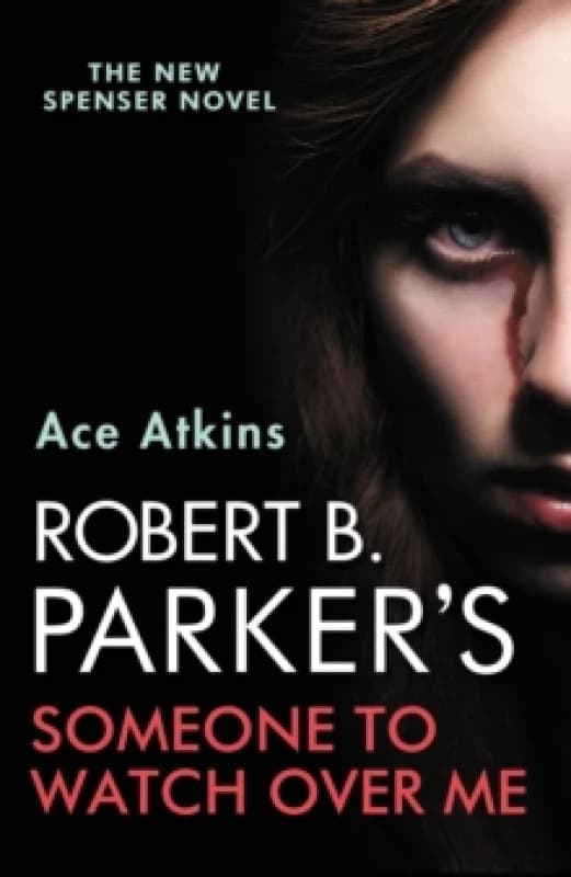 Robert B. Parker's Someone to Watch Over Me. Paperback. By Ace Atkins, Robert B Parker Books