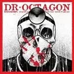 Dr. Octagon - Moosebumps: an exploration into modern day horripilation (Music CD