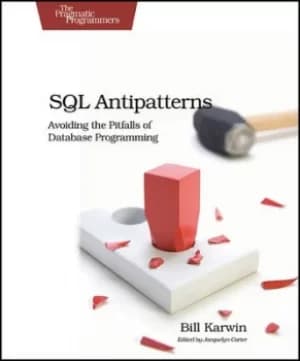 SQL antipatterns by Bill Karwin