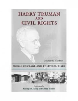 Harry Truman and Civil Rights by Michael Gardner Hardback