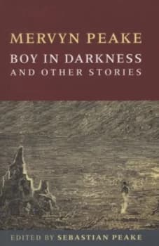 Boy in Darkness and Other Stories by Mervyn Peake Book