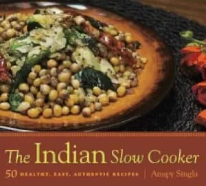 indian slow cooker 50 healthy easy authentic recipes