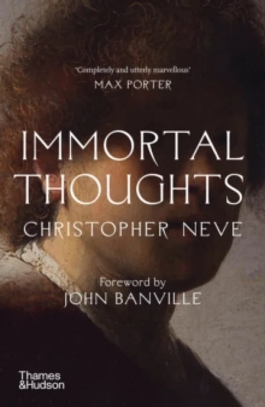Immortal Thoughts. Paperback. By Christopher Neve Books