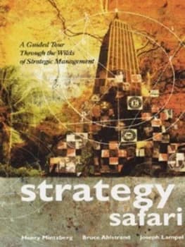Strategy Safari by Henry Mintzberg Hardback