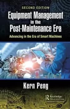 Equipment Management in the Post-Maintenance EraAdvancing in the Era of Smart Machines