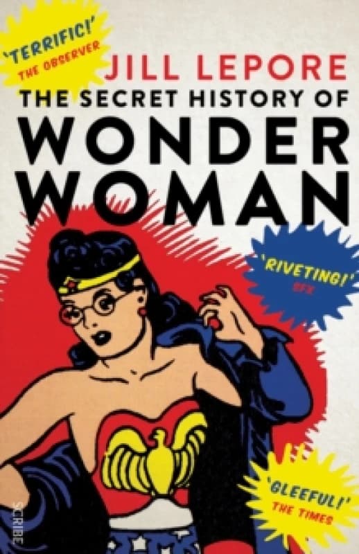 The Secret History of Wonder Woman Paperback / softback
