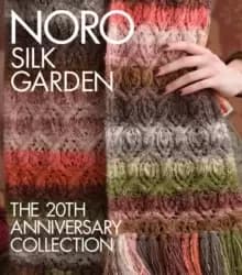 Noro Silk Garden : The 20th Anniversary Collection