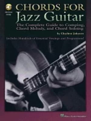 chords for jazz guitar the complete guide to comping chord melody and chor