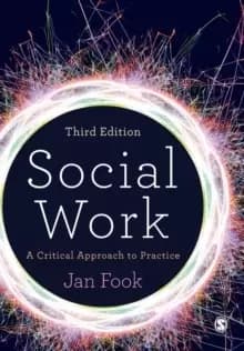 Social Work : A Critical Approach to Practice
