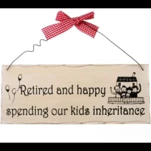 Retired And Happy Hanging Sign
