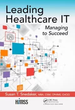 Leading Healthcare ITManaging to Succeed