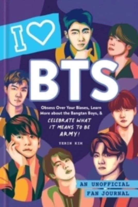 I Love BTS : An Unofficial Fan Journal Hardback
