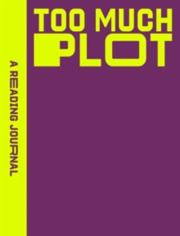 A Reading Journal: Too Much Plot : Plot lovers reading journal, Book review log, Track your reading progress, A5 Reading Log Notebook Paperback / soft