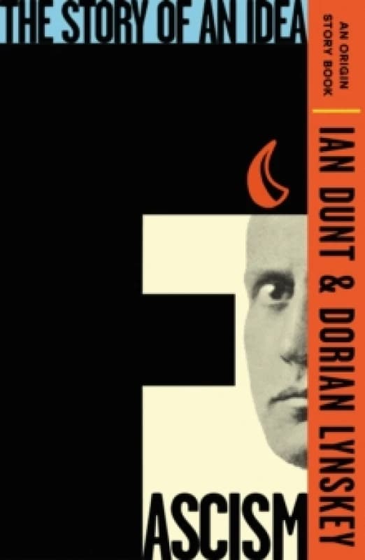 Fascism : The Story of an Idea (An Origin Story Book) Paperback / softback