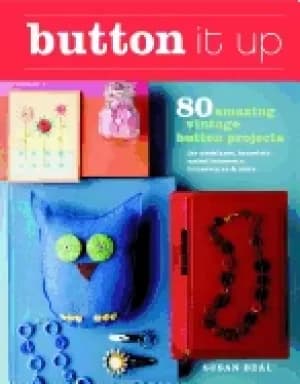 button it up 80 amazing vintage button projects for necklaces bracelets emb