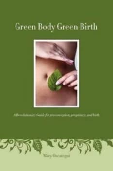 Green Body Green Birth by Mary Oscategui Paperback