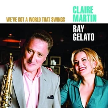 Claire Martin - We've Got a World That Swings CD