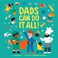 dads can do it all