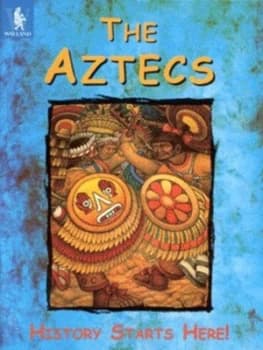 The Aztecs by Anita Ganeri Hardback