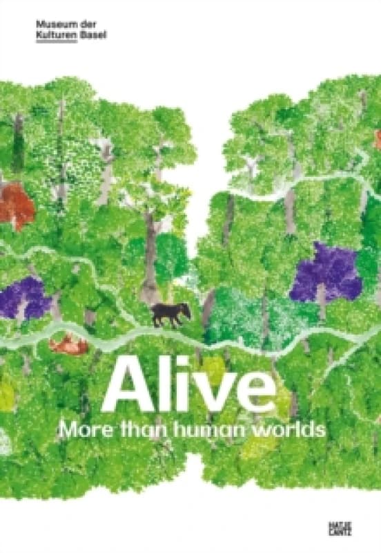 Alive: More than human worlds Paperback / softback