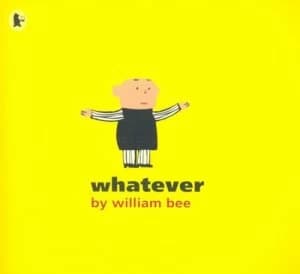 Whatever by William Bee Paperback