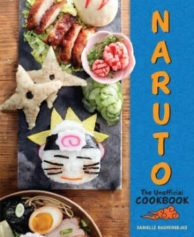 Naruto: The Unofficial Cookbook Hardback