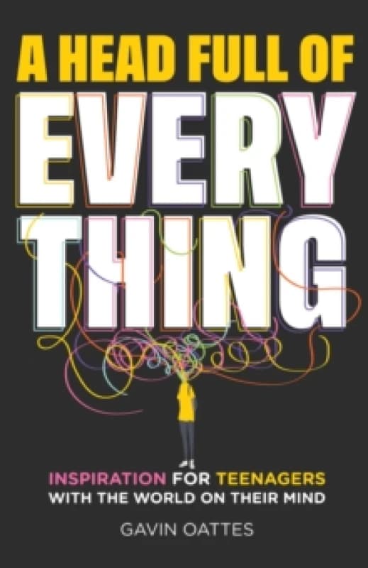 A Head Full of Everything. Paperback. By Gavin Oattes Books