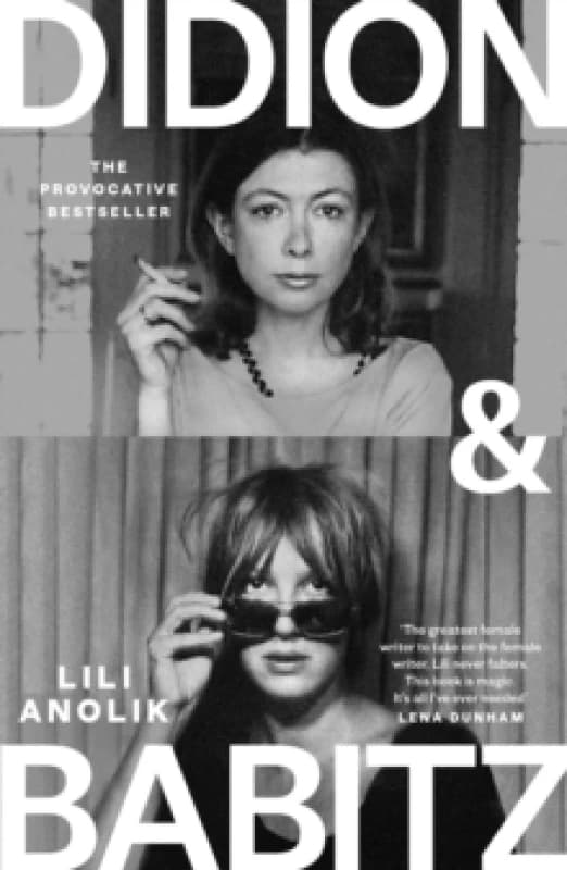 Didion & Babitz : A Belletrist Book Club pick Paperback / softback