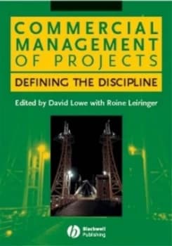 Commercial Management of Projects by David Lowe Hardback