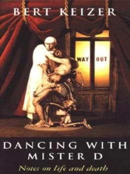 Dancing with Mr D by Bert Keizer Hardback