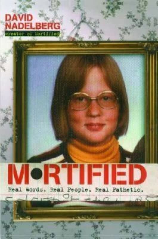 Mortified by David Nadelberg and Neil Katcher Book