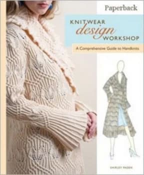 Knitwear Design Workshop by Shirley Paden-Bernstein Book