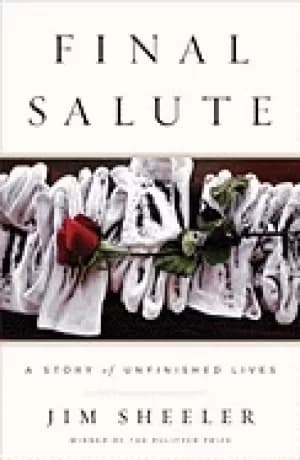 final salute a story of unfinished lives