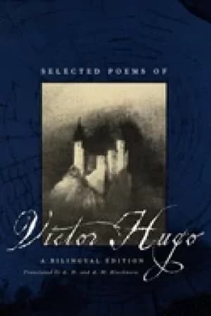 selected poems of victor hugo a bilingual edition