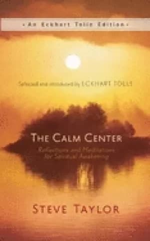 calm center reflections and meditations for spiritual awakening
