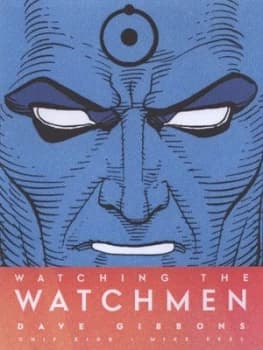 Watching the Watchmen by Dave Gibbons Hardback